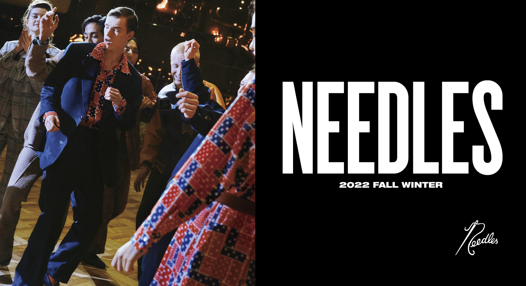 〈NEEDLES〉2022 FALL WINTER COLLECTION